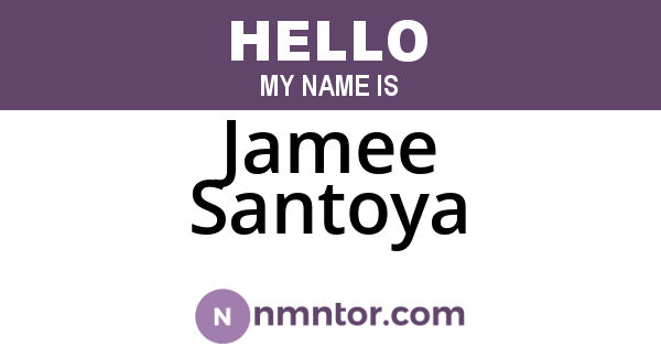 Jamee Santoya