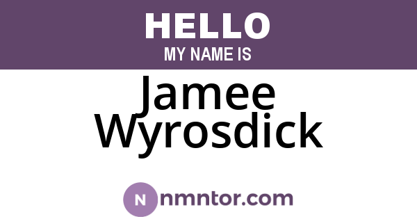 Jamee Wyrosdick