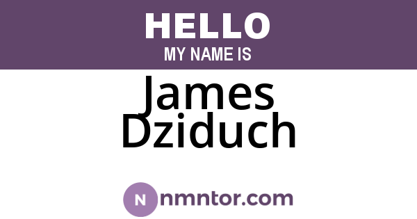 James Dziduch