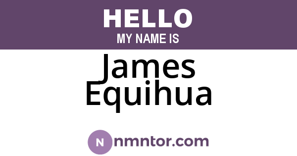 James Equihua