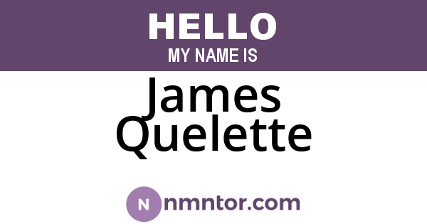 James Quelette