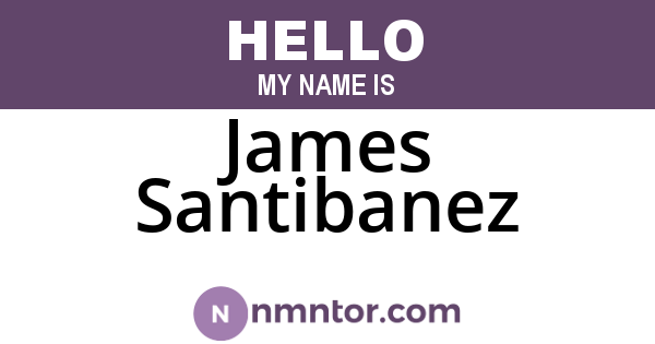 James Santibanez