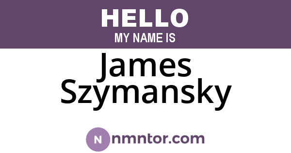 James Szymansky