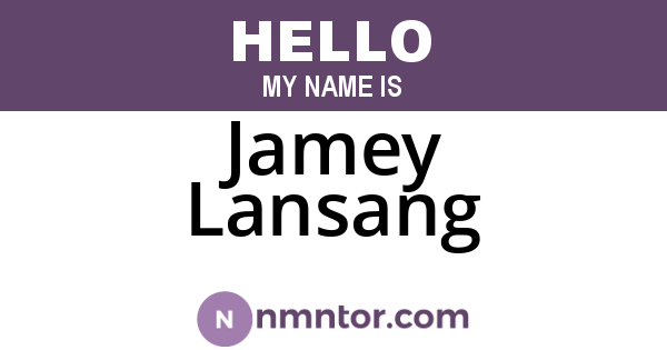 Jamey Lansang