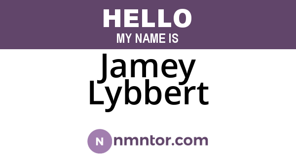 Jamey Lybbert