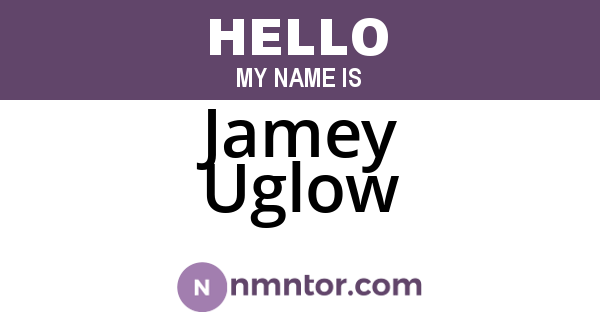 Jamey Uglow