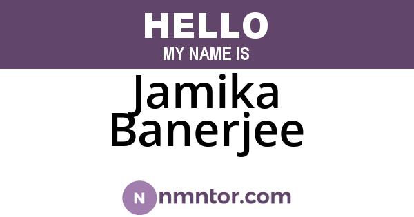 Jamika Banerjee