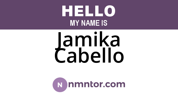 Jamika Cabello