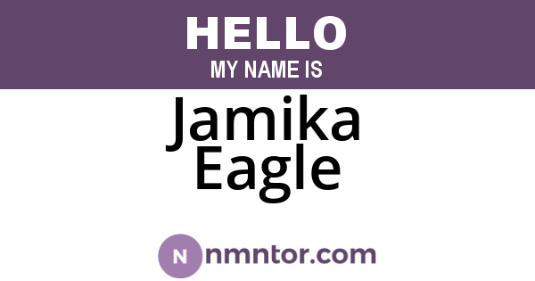 Jamika Eagle