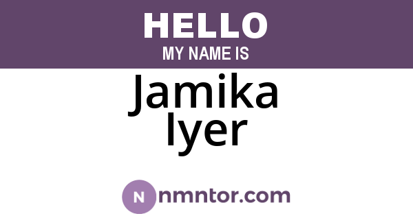 Jamika Iyer