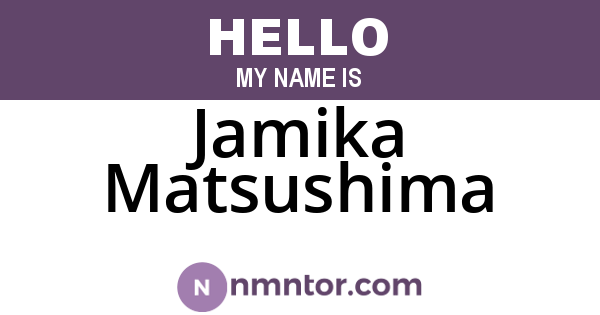 Jamika Matsushima