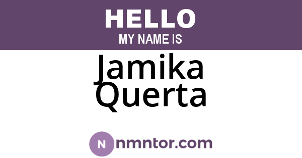 Jamika Querta