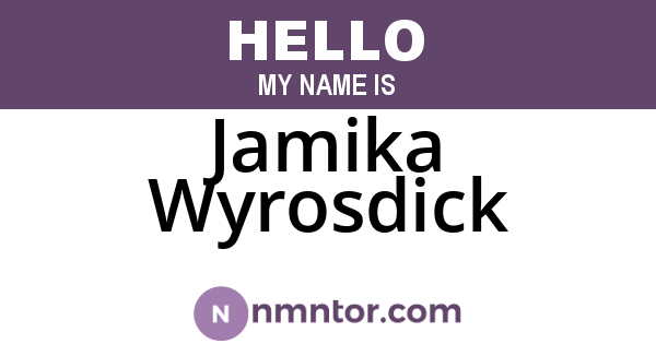 Jamika Wyrosdick