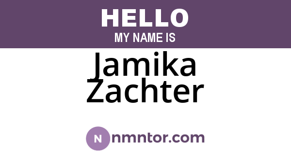 Jamika Zachter