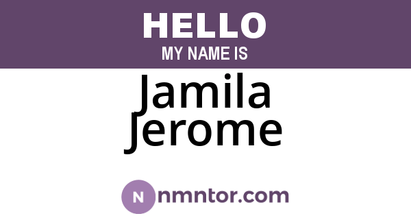 Jamila Jerome