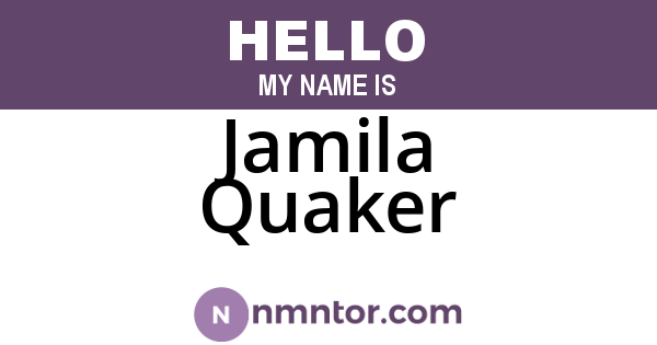 Jamila Quaker