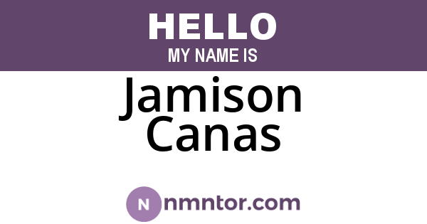 Jamison Canas