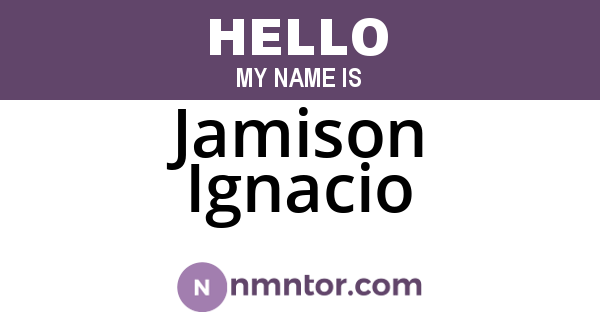 Jamison Ignacio
