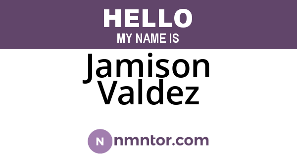 Jamison Valdez