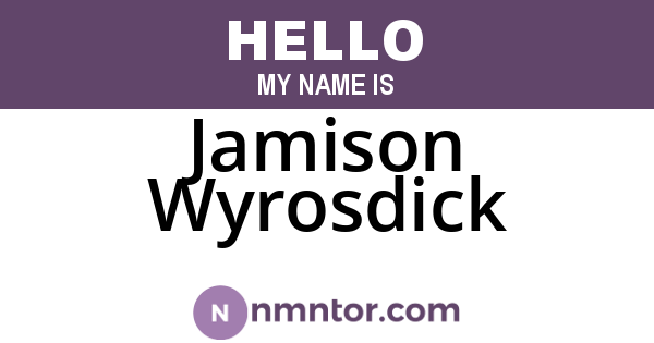 Jamison Wyrosdick