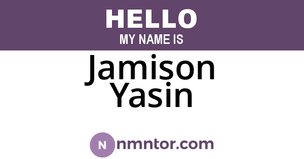 Jamison Yasin