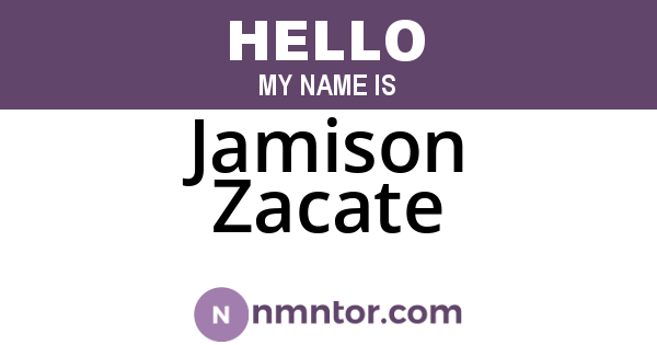 Jamison Zacate