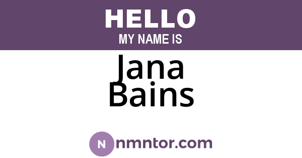 Jana Bains