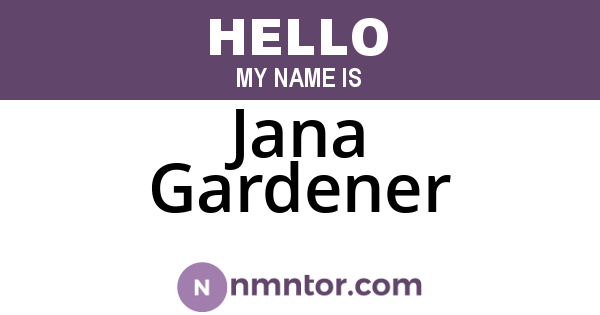 Jana Gardener