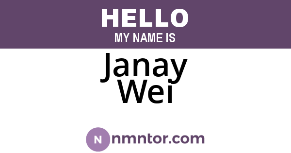 Janay Wei