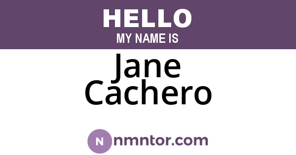 Jane Cachero