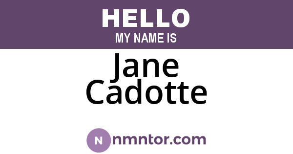 Jane Cadotte