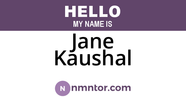 Jane Kaushal