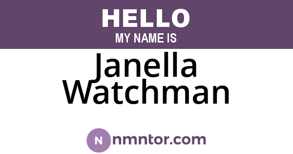 Janella Watchman
