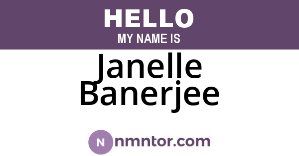 Janelle Banerjee