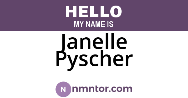 Janelle Pyscher