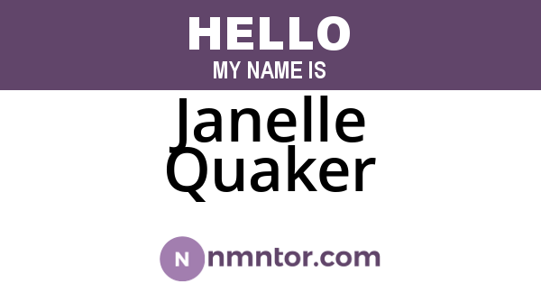 Janelle Quaker