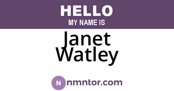 Janet Watley