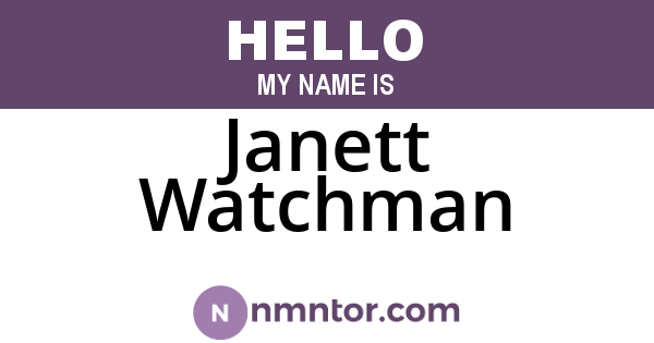 Janett Watchman