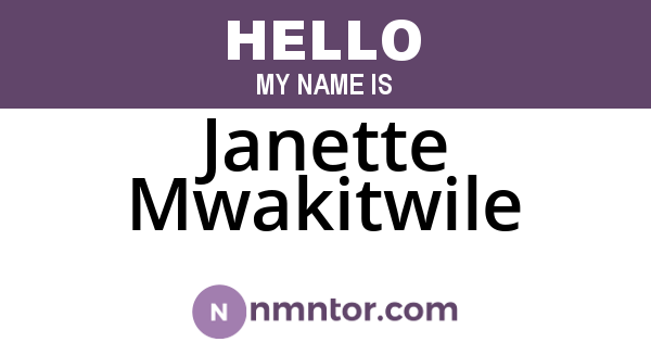 Janette Mwakitwile