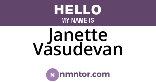 Janette Vasudevan