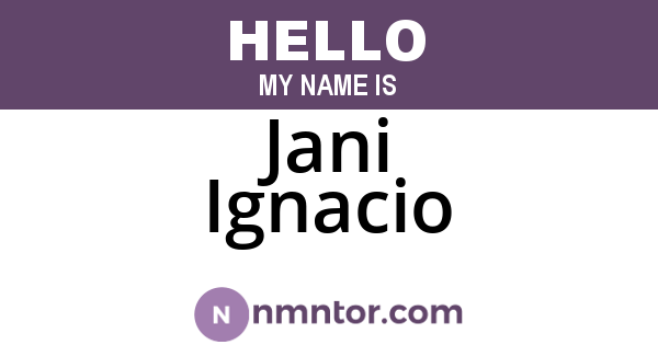 Jani Ignacio