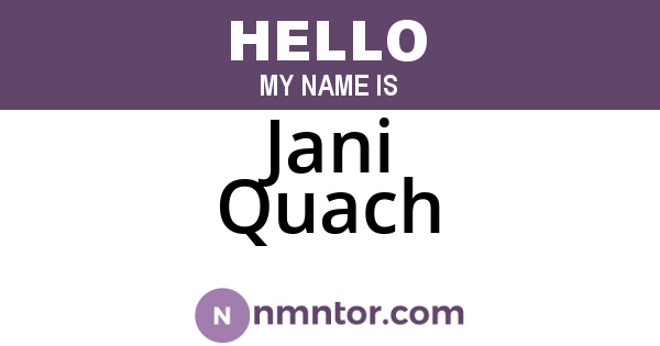 Jani Quach
