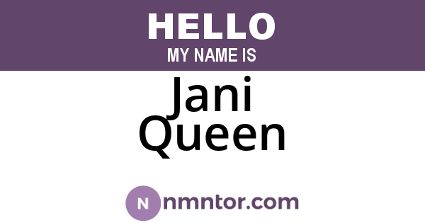 Jani Queen