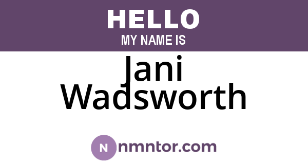 Jani Wadsworth
