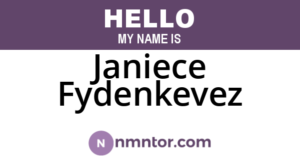 Janiece Fydenkevez