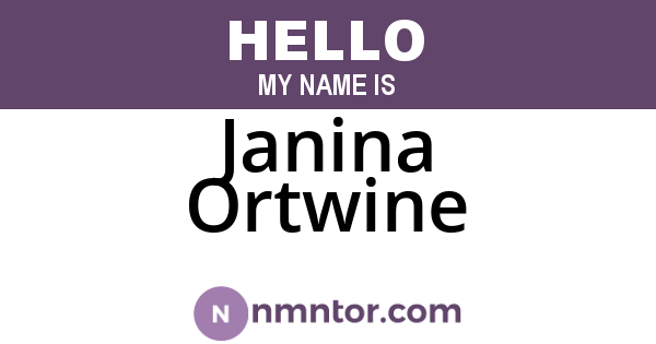 Janina Ortwine