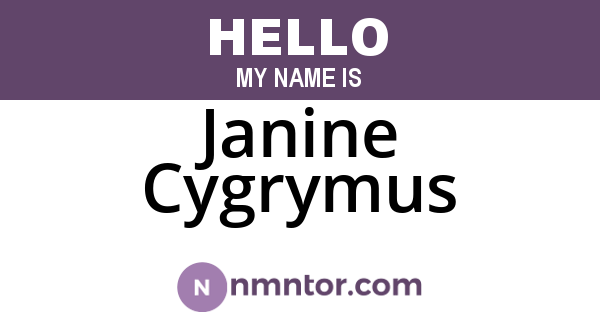 Janine Cygrymus