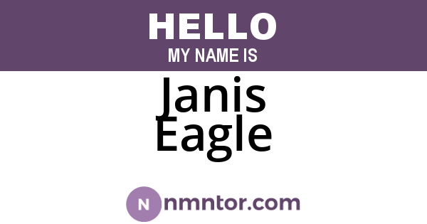 Janis Eagle