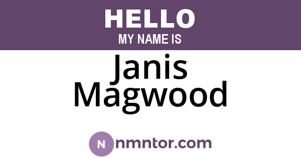 Janis Magwood