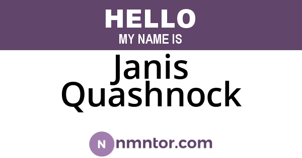 Janis Quashnock